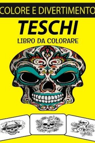 Cover of Teschi Libro Da Colorare