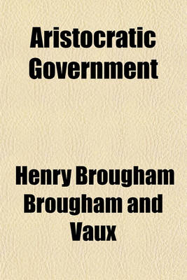 Book cover for Aristocratic Government