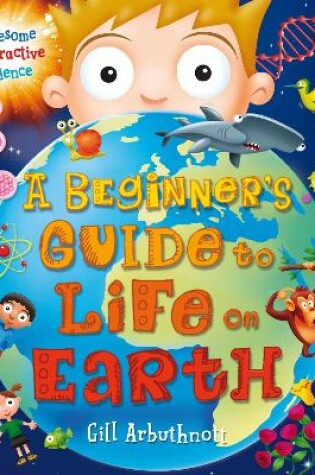 Cover of A Beginner's Guide to Life on Earth