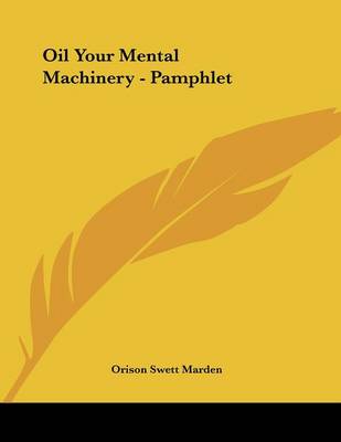 Book cover for Oil Your Mental Machinery - Pamphlet