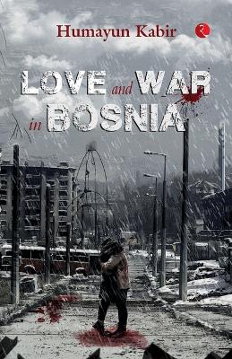 Book cover for Love and War in Bosnia