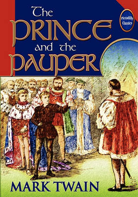 Book cover for The Prince And The Pauper (Unabridged And Illustrated)