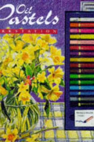 Cover of Oil Pastels Workstation