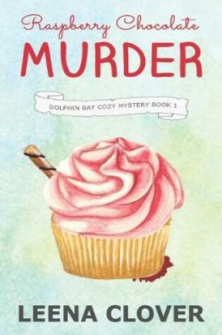 Cover of Raspberry Chocolate Murder