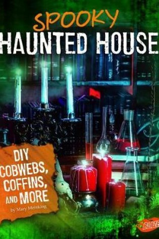 Cover of Hair Raising Halloween Spooky Haunted House DIY Cobwebs, Coffins, and More