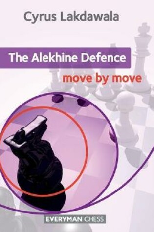 Cover of The Alekhine Defence: Move by Move