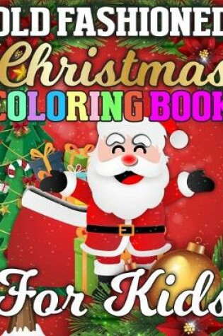 Cover of Old Fashioned Christmas Coloring Book for Kids