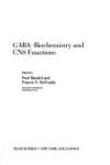 Book cover for Gaba Biochemistry and CNS Functions