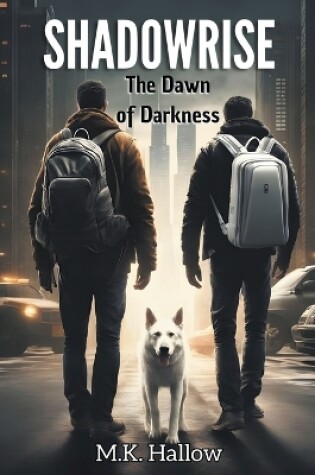 Cover of Shadowrise. The Dawn of Darkness
