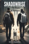Book cover for Shadowrise. The Dawn of Darkness