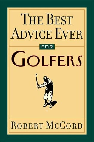 Cover of The Best Advice Ever for Golfers