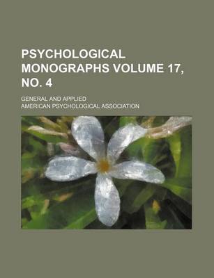 Book cover for Psychological Monographs Volume 17, No. 4; General and Applied