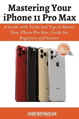 Book cover for Mastering Your iPhone 11 Pro Max