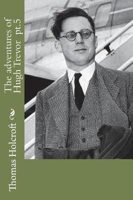 Book cover for The adventures of Hugh Trevor pt.5