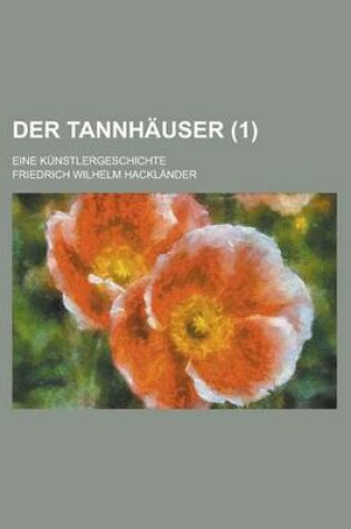 Cover of Der Tannhauser; Eine Kunstlergeschichte (1 )