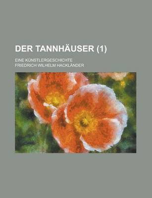 Book cover for Der Tannhauser; Eine Kunstlergeschichte (1 )