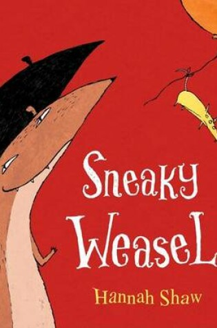 Cover of Sneaky Weasel