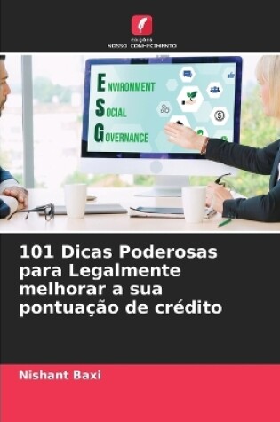 Cover of 101 Dicas Poderosas para Legalmente melhorar a sua pontuação de crédito