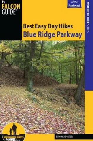 Cover of Best Easy Day Hikes Blue Ridge Parkway