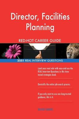 Book cover for Director, Facilities Planning RED-HOT Career; 2551 REAL Interview Questions