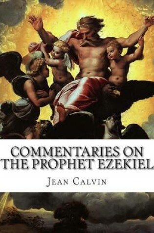 Cover of Commentaries on the Prophet Ezekiel