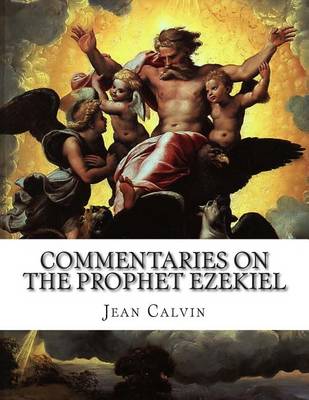Book cover for Commentaries on the Prophet Ezekiel