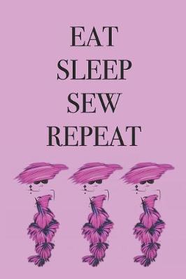 Book cover for Eat Sleep Sew Repeat