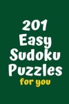 Book cover for 201 Easy Sudoku Puzzles for You