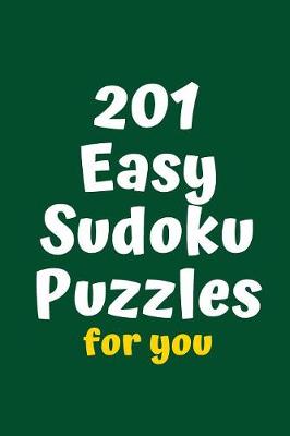 Cover of 201 Easy Sudoku Puzzles for You