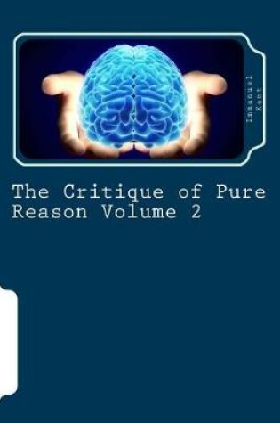 Cover of The Critique of Pure Reason Volume 2