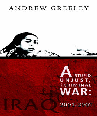 Book cover for A Stupid, Unjust and Criminal War