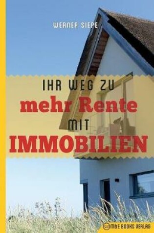 Cover of Ihr Weg zu mehr Rente mit Immobilien