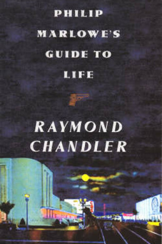 Cover of Philip Marlowe's Guide to Life