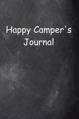 Book cover for Happy Camper's Journal Chalkboard Design