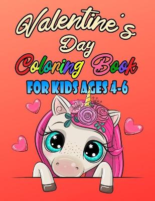 Book cover for Valentine's Day Coloring Book For Kids Ages 4-6
