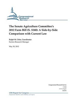 Book cover for The Senate Agriculture Committee's 2012 Farm Bill (S. 3240)