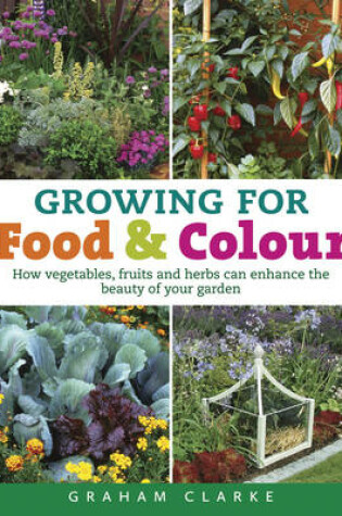 Cover of Growing for Food and Colour