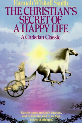 Cover of The Christian's Secret of a Happy Life