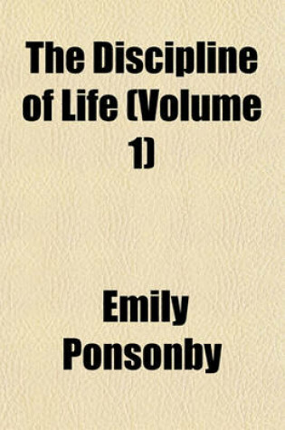 Cover of The Discipline of Life (Volume 1)