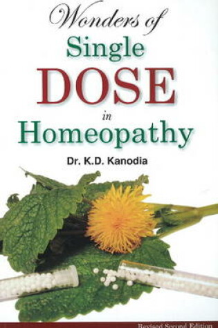 Cover of Wonders of Single Dose in Homeopathy