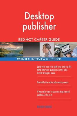 Book cover for Desktop publisher RED-HOT Career Guide; 2516 REAL Interview Questions