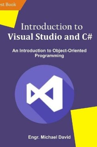 Cover of Introduction to Visual Studio and C#