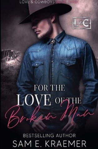 Cover of For the Love of the Broken Man