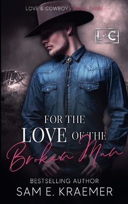 Cover of For the Love of the Broken Man