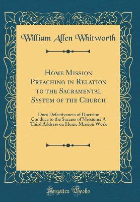 Book cover for Home Mission Preaching in Relation to the Sacramental System of the Church