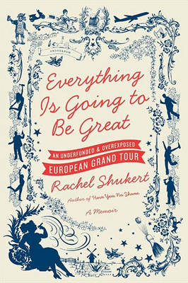 Book cover for Everything Is Going to Be Great