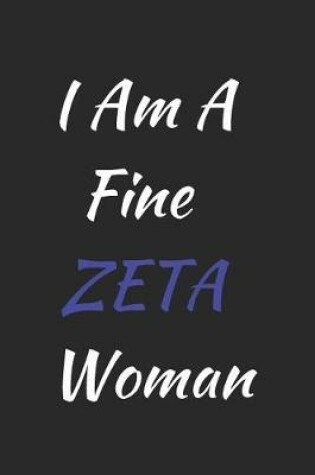 Cover of I am a fine zeta woman