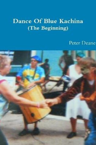 Cover of Dance of Blue Kachina (The Beginning)