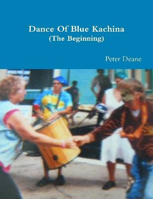 Book cover for Dance of Blue Kachina (The Beginning)