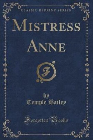 Cover of Mistress Anne (Classic Reprint)